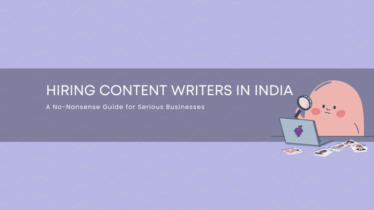 Hiring content writers in India - Dos and Don'ts